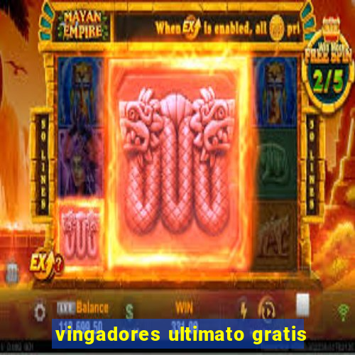 vingadores ultimato gratis